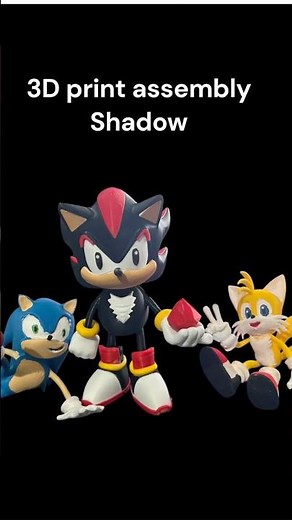Shadow Assembly 3d printing #shadow #shadowfight2 #shadowsonic #sonic #shorts #sonicexe #assembly
