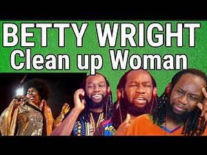 BETTY WRIGHT - Clean up woman REACTION - A really remarkable artist