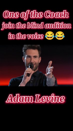Coach Adam Levine Pretending to join blind audition on the voice #fyp #fypシ #foryourpage #adamlevine #thevoice