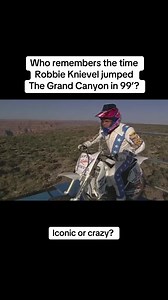 Robbie Knievel's Iconic Grand Canyon Jump: A 1999 Memory