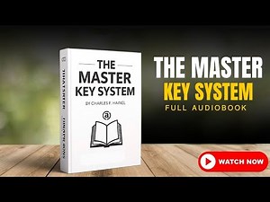 The Master Key System – Full Audiobook by Charles F. Haanel