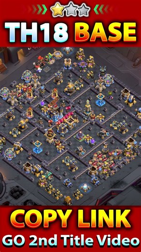 🔥 TH18 Base Copy Layout | Clash of Clans
