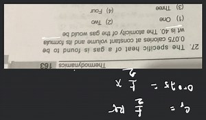 Thermodynamics 163 27. The specific heat of a gas is found to b... | Filo