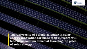 23 reactions | The U.S. Department of Energy announced the launch of the Cadmium Telluride Accelerator Consortium, a $20 million, UToledo-led initiative designed to make cadmium telluride solar cells less expensive, more efficient and develop new markets for solar cell products. | The University of Toledo | Facebook
