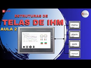 Programando IHM para controle de Máquinas Industriais - Aula 02 | Live 84