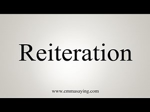 How To Say Reiteration