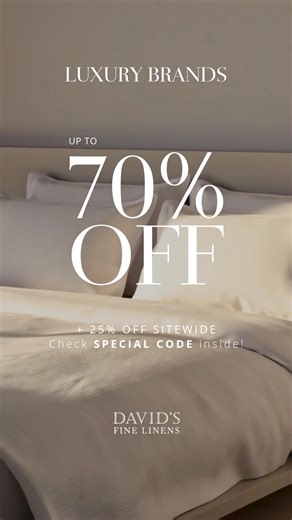 For generations, renowned brands have defined luxury bedding. Now, timeless softness and lasting comfort can be yours for less. → Unlock extra 25% OFF inside | David's Fine Linens