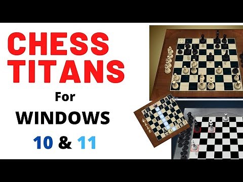 Chess Titan for Windows 10 and 11 | Chess Titans Download Windows 10 and 11 PC 2026