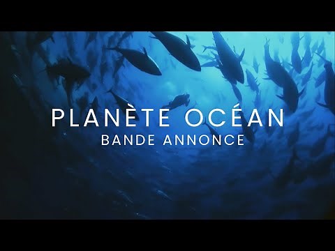 PLANÈTE OCÉAN [FR] Bande annonce