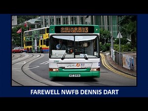 Farewell New World First Bus Dennis Dart! 再見新巴丹尼士飛鏢!