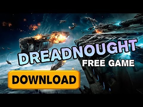 How to Download and Instal Dreadnought from FREE on PC