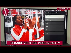 LG Smart TV: How to Change YouTube Video Quality to 1080p, 2K, or 4K
