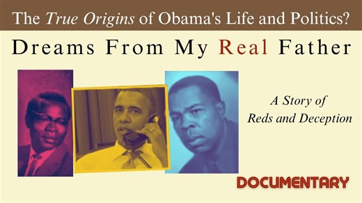 Documentary: Dreams From My Real Father 'A Story of Reds and Deception'