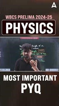 WBCS Physics Previous Year Question | WBCS PYQ 5 | By Jay Sir