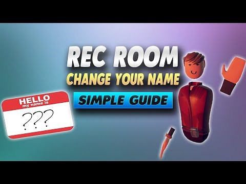 Rec Room How To Change Your Name - Simple Guide