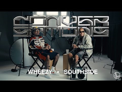 A 'Conversation' between Southside & Wheezy