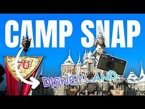 Camp Snap at Disneyland – The Ultimate Theme Park Camera Test!