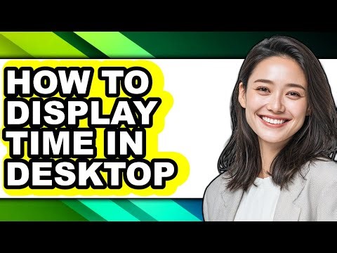 How to Display Time in Desktop (easy Method)