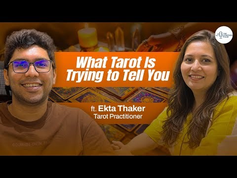 Everything You Need to Know About Tarot Reading | Ekta Thaker | Ep 27