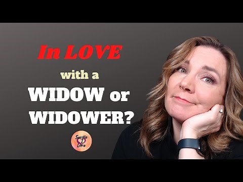 Dating a widow or widower: What you need NOW to make this WORK! Episode 1