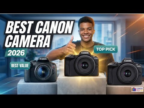 Best Canon Camera for Photography 2026 | Top Picks Compared