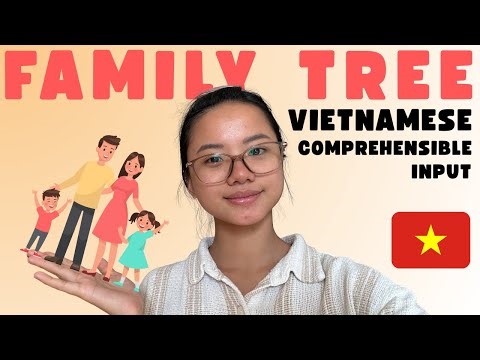 【SUPER Beginner Vietnamese】 My Family Tree | Comprehensible Input