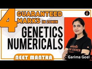 Genetics Numericals | 4 Marks Guaranteed in NEET 2020 | NEET Mantra by Garima Goel | NEET Biology Video Lecture