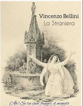Vincenzo Bellini - La Straniera - "Ah! Se tu vuoi fuggir il mondo"