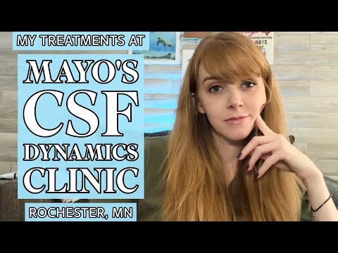 My Treatments at Mayo Clinic’s CSF Dynamics Clinic (Rochester)