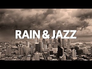 Rainy Day Jazz: The Ultimate Relaxation Experience