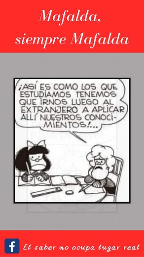 🙋 Mafalda y sus amigos!!! Gracias Quino!!! | El saber no ocupa un lugar real