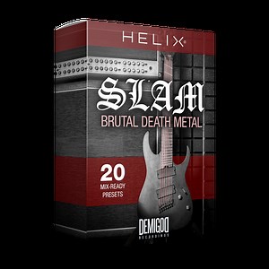 Slam/BDM // Helix Preset Pack | demigodrecordings