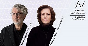 watch: marcio kogan & christiane muniz join 'architects, not architecture' on its virtual world tour