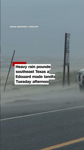 Edouard brings heavy rain, gusty winds to southeast Texas
