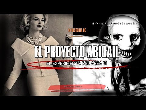 The Abigail Project - The Area 51 Experiment | Pieces of the Night
