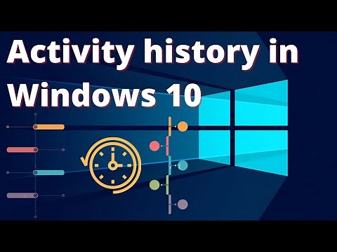How to view and clear activity history in windows 10