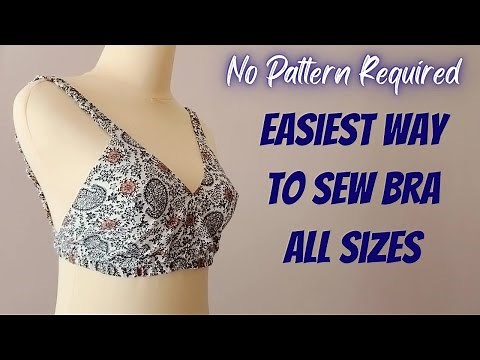 DIY- Full Coverage Bra | Sew In All Sizes | No Pattern Required | Sewing Tips & Tricks