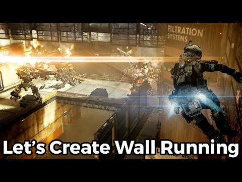 Lets Create Titan Fall 2! Wall Running - Blueprints #10 [Unreal Engine 4]