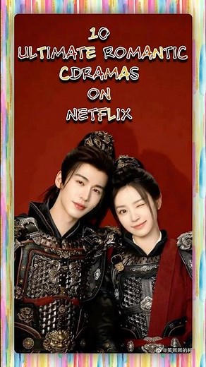 10 Ultimate Romantic CDramas on Netflix #cdrama #netflix #bingeworthy