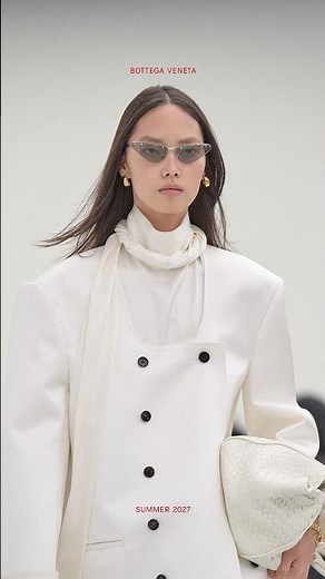 Bottega Veneta Summer 2027 Show