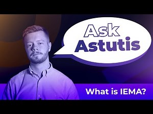 Ask Astutis Series: What is IEMA? | Your Environmental and Sustainability Journey