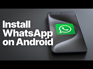 How to Install WhatsApp on Android (Samsung, Pixel, Motorola, etc.)