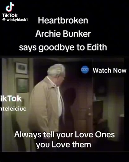 Archie bunker says goodbye to etha