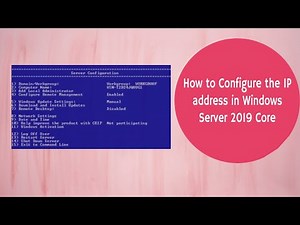 How to Configure the IP address in Windows Server 2019 Core