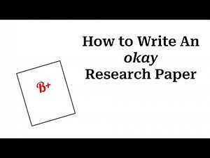How to write an okay research paper.