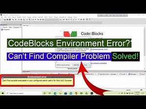 Codeblocks Environment Error! Can't Find Compiler Problem Solved!!
