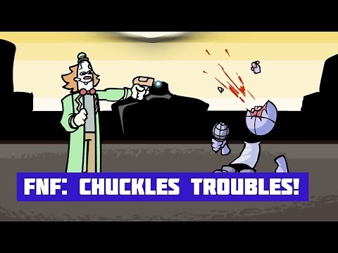 FNF: Chuckles Troubles!