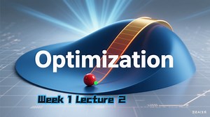 Optimization Week 1 Lecture 2 25S1