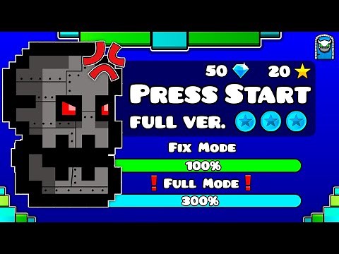 "Press Start Full Version" (Fixed in 2.2) - Geometry Dash 2.2