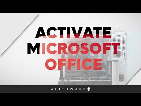 Activate Microsoft Office on your PC - Alienware